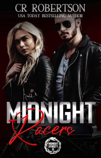 CR Robertson — Midnight Racers (Midnight Dynasty Book 10)