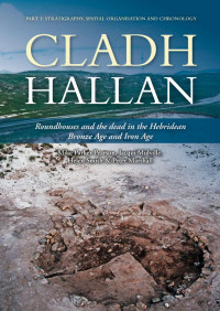 Mike Parker Pearson & Jacqui Mulville & Helen Smith & Peter Marshall — Cladh Hallan