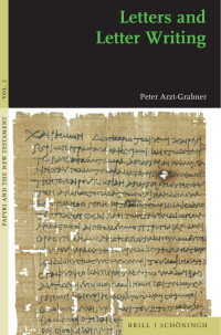 Peter Arzt-Grabner; — Letters and Letter Writing