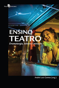 Andr Lus Gomes; — Ensino teatro