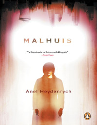 Anel Heydenrych — Malhuis