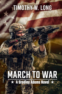 Timothy W. Long — March to War