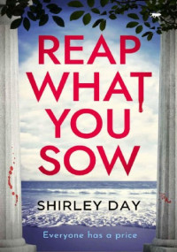 Shirley Day — Reap What You Sow