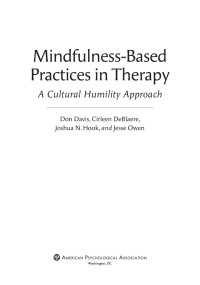 Davis, Donald D.;DeBlaere, Cirleen;Hook, Joshua N.;Owen, Jesse; — Mindfulness-Based Practices in Therapy