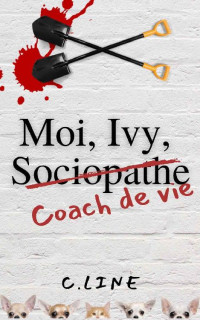 C.Line — Moi, Ivy, coach de vie - Bonus Kill Calm