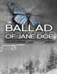 Serafina Jax — Ballad of Jane Doe: Ballad Duet Book 2