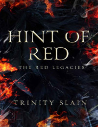 Trinity Slain — Hint of Red: A Red Legacies Prequel