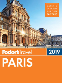 Fodor's Travel Guides — Fodor's Paris 2019