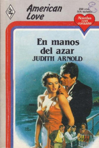 Judith Arnold — En manos del azar