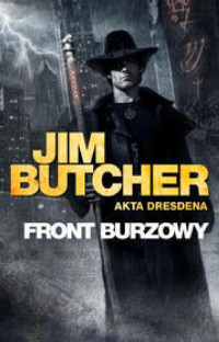 Jim Butcher — Akta Harry'ego Dresdena Tom 1 - Front burzowy