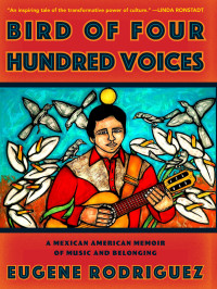 Eugene Rodriguez — Bird of Four Hundred Voices