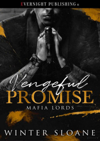 Winter Sloane — Vengeful promise (Mafia lords 2)