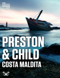 Douglas Preston & Lincoln Child — Costa maldita