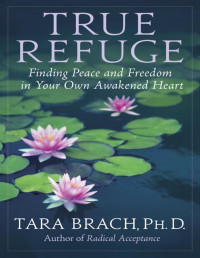 Tara Brach — True Refuge