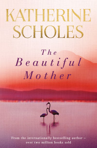 Katherine Scholes — The Beautiful Mother