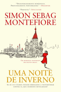 Simon Sebag Montefiore — Uma noite de inverno