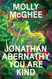 Molly McGhee — Jonathan Abernathy You Are Kind