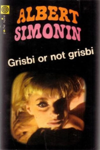 Simonin, Albert — Grisbi or not grisbi