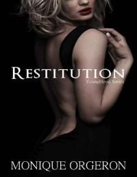 Monique Orgeron — Restitution (Youngblood Book 3)