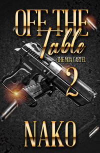 Nako — Off The Table (Book 2): The MOA Cartel