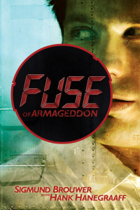 Brouwer, Sigmund., Hanegraaff, Hank. & Hank Hanegraaff — Fuse of Armageddon