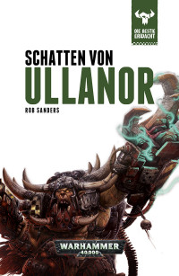 Rob Sanders — Die Bestie erwacht: Schatten von Ullanor