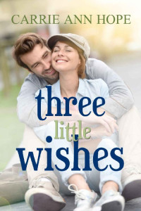 Carrie Ann Hope [Hope, Carrie Ann] — Three Little Wishes