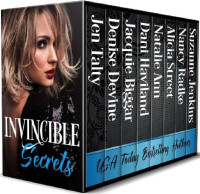 Jen Talty & Denise Devine & Jacquie Biggar & Dani Haviland & Natalie Ann & Alicia Street & Nancy Radke & Suzanne Jenkins — Invincible Secrets 8-Book Box Set (Invincible Women's Fiction 02)