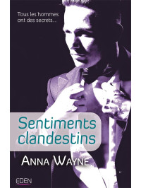 Anna Wayne — Sentiments clandestins