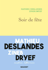 Zineb Dryef, Mathieu Deslandes & Zineb Dryef — Soir de fête