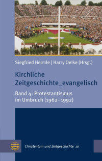 Siegfried Hermle, Harry Oelke — Kirchliche Zeitgeschichte_evangelisch