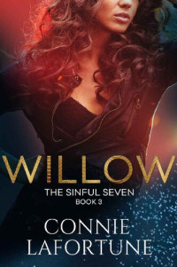 Connie Lafortune — Willow: A Forbidden Age-Gap Rockstar Romance (The Sinful Seven Series Book 3)