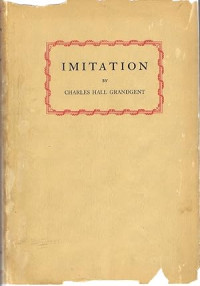 Charles Hall Grandgent — Imitation and Other Essays