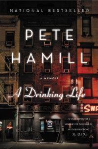 Pete Hamill — A Drinking Life