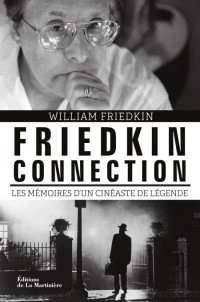 Friedkin William — Friedkin connection
