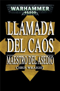 Chris Wraight — Maestro del Asedio