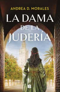 Andrea D. Morales — La dama de la judería