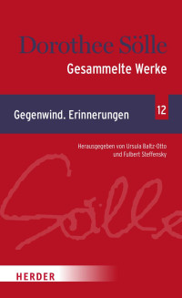 Dorothee Sölle — Gesammelte Werke