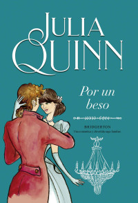 Julia Quinn — Por un beso