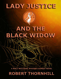 Robert Thornhill — Lady Justice and the Black Widow