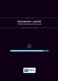 Roman Adam; — Testowanie i jako oprogramowania