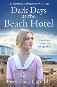 Francesca Capaldi — Dark Days at the Beach Hotel (The Beach Hotel Series Book 3)