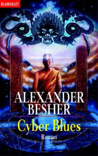 Alexander Besher — Cyber-Blues