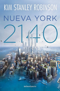 Kim Stanley Robinson — Nueva York 2140