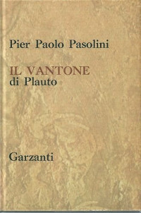 Pier Paolo Pasolini — Il vantone di Plauto