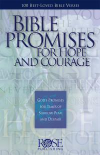 Rose Publishing; — Bible Promises for Hope and Courage