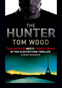 Tom Wood [Wood, Tom] — The Hunter (Victor 01)