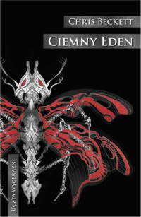 Ciemny Eden — Chris Beckett - Ciemny Eden 01