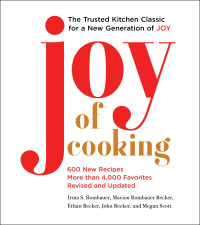 Irma S. Rombauer & Marion Rombauer Becker & Ethan Becker & John Becker & Megan Scott — Joy of Cooking
