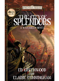 Ed Greenwood — The City of Splendors